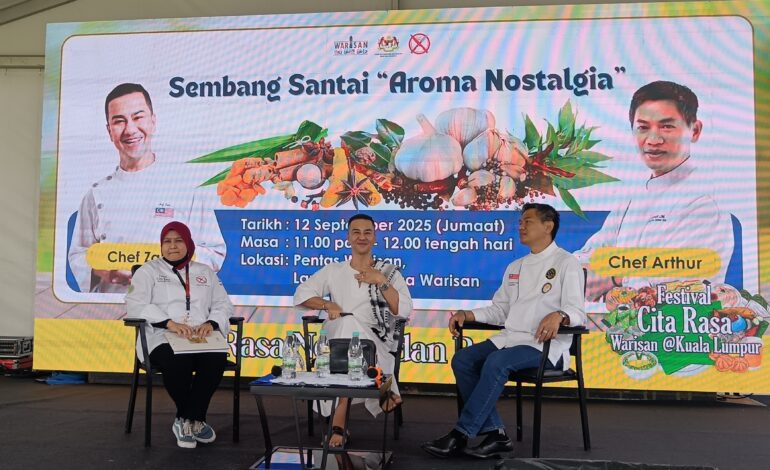 Sembang Santai “Aroma Nostalgia”: Chef Zam & Chef Arthur Kongsi Cita Rasa Warisan Malaysia